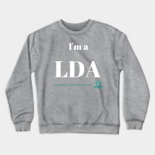 I'm a LDA Crewneck Sweatshirt